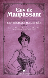 Romans : l'intégrale illustrée - Guy de Maupassant