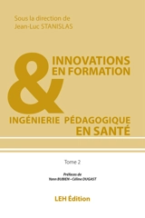 Innovations en formation & ingénierie pédagogique en santé. Vol. 2
