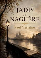 Jadis et Naguère - Paul Verlaine