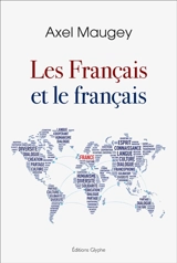 Les Français et le français - Axel Maugey