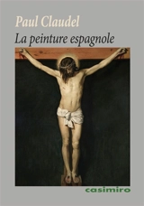 La peinture espagnole - Paul Claudel