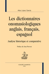 Les dictionnaires onomasiologiques anglais, français, espagnol : analyse historique et comparative - Alba Lopez Garcia