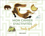 Roule galette... : mon cahier d'activités : coloriages, points à relier, différences - Pierre Belvès
