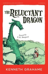 The Reluctant Dragon - Kenneth Grahame
