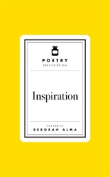 Poetry Prescription : Inspiration - Alma, Deborah