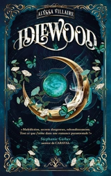 Idlewood. Vol. 1 - Alyssa Villaire