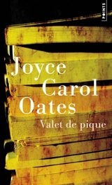 Valet de pique - Joyce Carol Oates