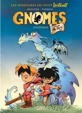 Gnomes de Troy : l'intégrale - Christophe Arleston