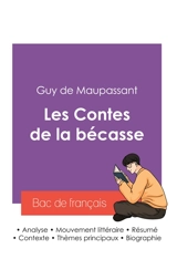 Réussir son Bac de français 2027 : Analyse du recueil Les Contes de la bécasse de Maupassant - Guy de Maupassant