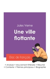 Réussir son Bac de français 2027 : Analyse du roman Une ville flottante de Jules Verne - Jules Verne