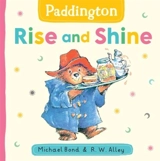 Paddington : Rise and Shine - Bond, Michael