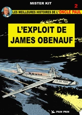 Les meilleures histoires de l'oncle Paul. Vol. 2. L'exploit de James Obenauf - Mister Kit