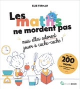 Les maths ne mordent pas - Elie TIRMAN