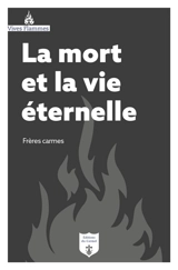 La mort et la vie éternelle - Elie-Joseph de Witte
