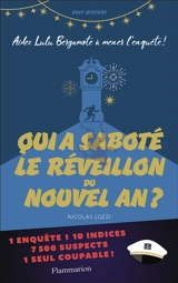 Qui a saboté le réveillon du nouvel an ? : aidez Lulu Bergamote à retrouver l'horloge avant les douze coups de minuit : cosy mystery - Nicolas Lozzi