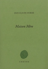 Maison mère - Jean-Claude Dubois