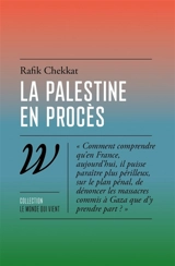 La Palestine en procès - Rafik Chekkat