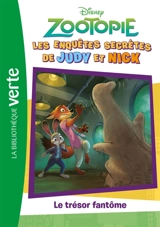 Zootopie : les enquêtes secrètes de Judy et Nick. Vol. 2. Le trésor fantôme - Walt Disney company