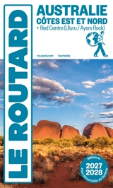 Australie côtes Est et Nord : + Red Centre (Uluru-Ayers Rock) : 2027-2028 - Philippe Gloaguen
