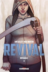 Revival : intégrale. Vol. 4 - Tim Seeley