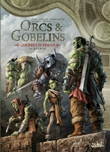 Orcs & gobelins. Vol. 34. Guerres d'Arran. Killrok - Olivier Peru