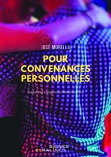 Pour convenances personnelles - José Morella