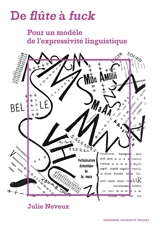 De flûte à fuck : pour un modèle de l'expressivité linguistique - Julie Neveux