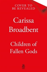 Children of Fallen Gods Vol. 2 - Broadbent, Carissa