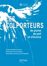 Les colporteurs de plume, de poil et d'écorce - Cochard, Maïck