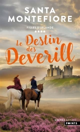Filles d'Irlande. Vol. 4. Le destin des Deverill - Santa Montefiore