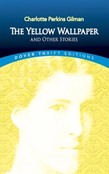 The Yellow Wallpaper - Charlotte Perkins Gilman