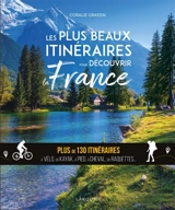 Les plus beaux itinéraires en France : à pied, à vélo
