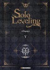 Solo leveling. Vol. 5 - Chugong