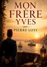 Mon frère Yves - Pierre Loti