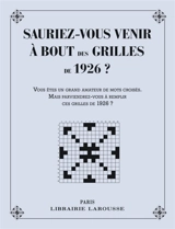 Sauriez-vous venir à bout des grilles de 1926 ?