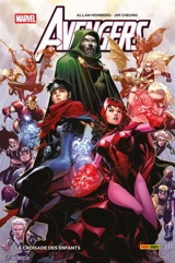 Avengers : la croisade des enfants - Allan Heinberg