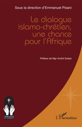 Le dialogue islamo-chrétien, une chance pour l'Afrique