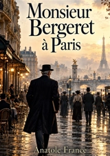 Monsieur Bergeret à Paris - Anatole France