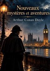 Nouveaux mystères et aventures - Doyle, Arthur Conan