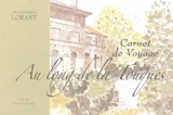 Au long de la Touques : carnet de voyage - Lorant