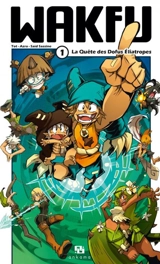 Wakfu. Vol. 1. La quête des Dofus éliatropes - Tot