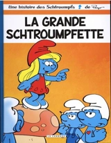 Une histoire des Schtroumpfs. Vol. 28. La grande Schtroumpfette - Alain Jost
