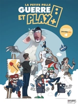 Guerre et play - La Petite Pelle