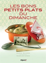 Les bons petits plats du dimanche - Ulrike Skadow