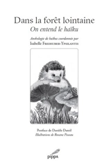 Dans la forêt lointaine, on entend le haïku