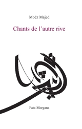 Chants de l'autre rive - Moëz Majed