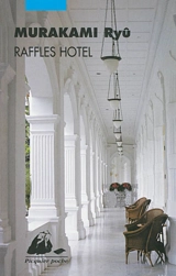 Raffles hotel - Ryû Murakami