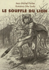 Le souffle du lion - Jean-Michel Portier