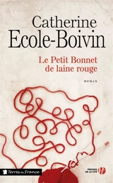 Le petit bonnet de laine rouge - Catherine Ecole-Boivin