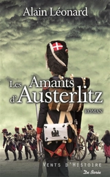 Les amants d'Austerlitz - Alain Léonard